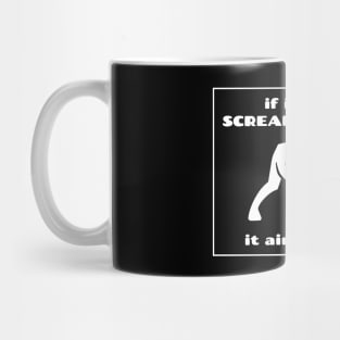 If it's not screaming at you, at ain't music. Metalhead logic Mug